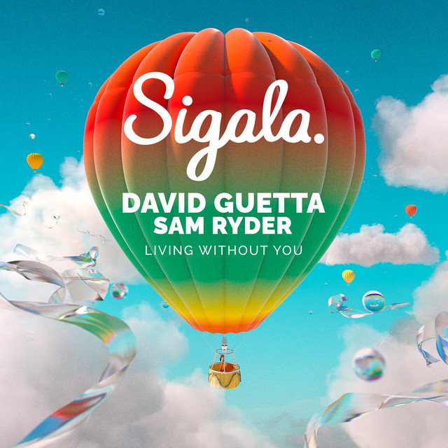 کاور آهنگ Living Without You از David Guetta, Sigala, Sam Ryder