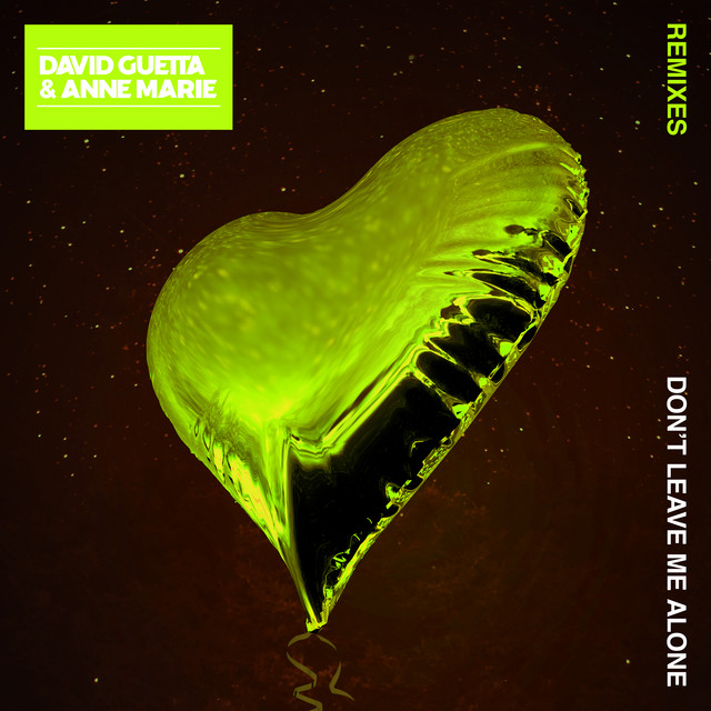 کاور آلبوم Don't Leave Me Alone (feat. Anne-Marie) [Remixes] از David Guetta