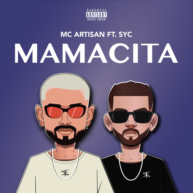 کاور آهنگ Mamacita از Mc Artisan, Syc