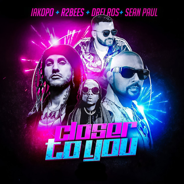 کاور آهنگ Closer to You از Sean Paul, Drei, Iakopo, R2Bees