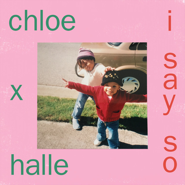 کاور آهنگ I Say So از Chloe x Halle