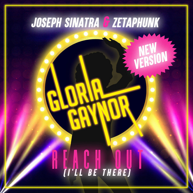 کاور آلبوم Reach out (I'll Be There) از Gloria Gaynor, Joseph Sinatra, Zetaphunk