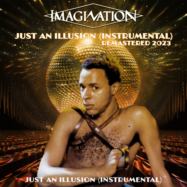 کاور آهنگ Just an Illusion (Instrumental) (Remastered 2023) از Imagination