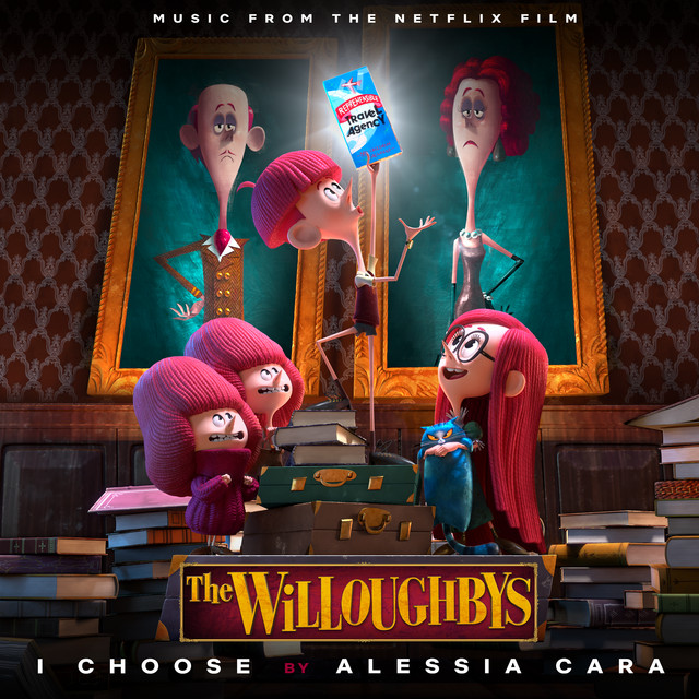 کاور آهنگ I Choose - From The Netflix Original Film "The Willoughbys" از Alessia Cara