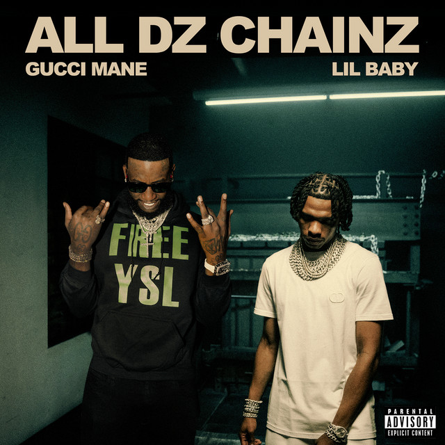 کاور آهنگ All Dz Chainz (feat. Lil Baby) از Gucci Mane, Lil Baby