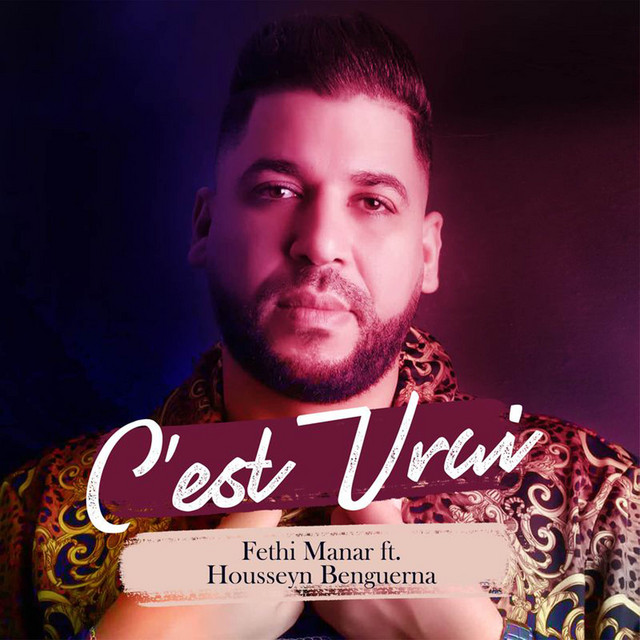 کاور آهنگ C'est vrai از Housseyn Benguerna, Fethi Manar