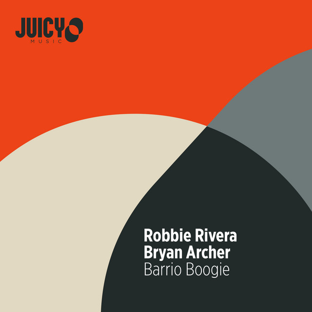 کاور آهنگ Barrio Boogie (Extended Mix) از Robbie Rivera, Bryan Archer
