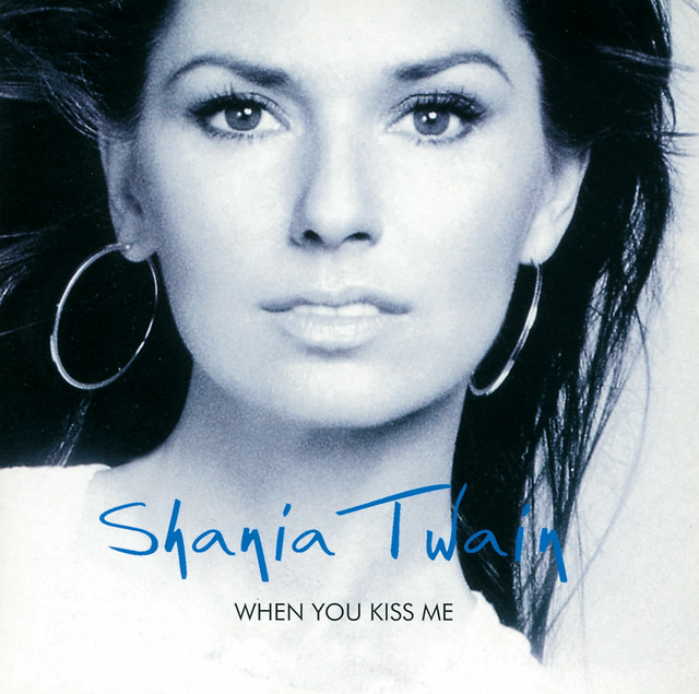 کاور آهنگ When You Kiss Me - Red Version از Shania Twain