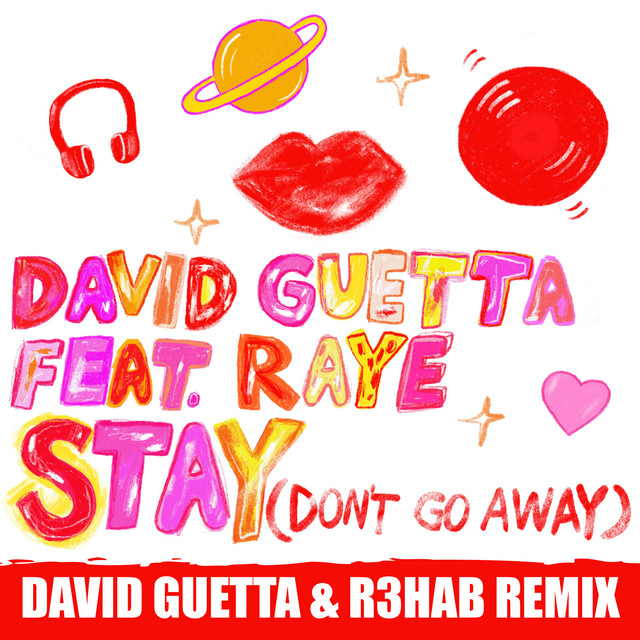 کاور آهنگ Stay (Don't Go Away) [feat. Raye] - David Guetta & R3HAB Remix از David Guetta, R3HAB, RAYE