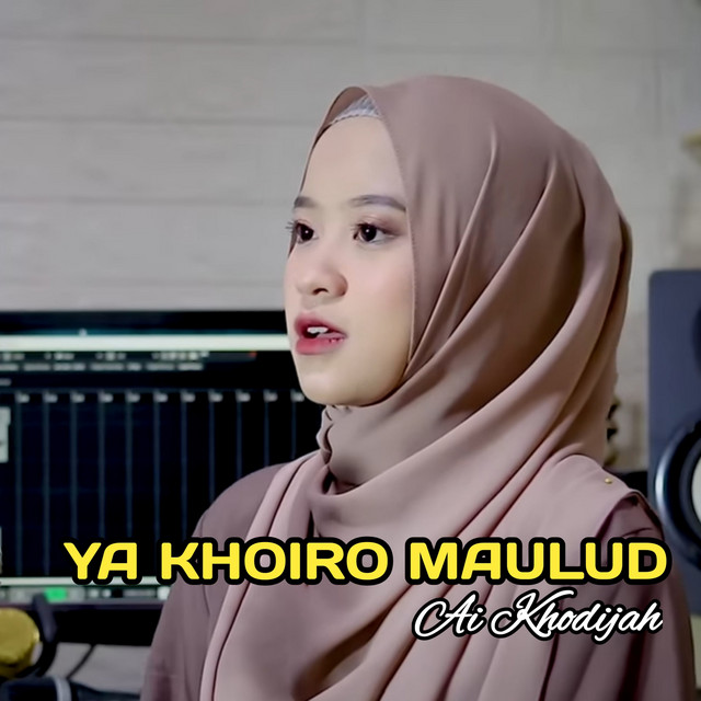 کاور آهنگ YA KHOIRO MAULUD از Ai Khodijah