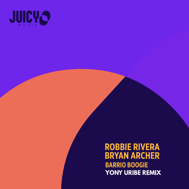 کاور آهنگ Barrio Boogie (Yony Uribe Remix) از Robbie Rivera, Yony Uribe, Bryan Archer