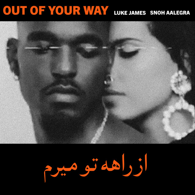 کاور آهنگ Out Of Your Way - Remix از Snoh Aalegra, Luke James