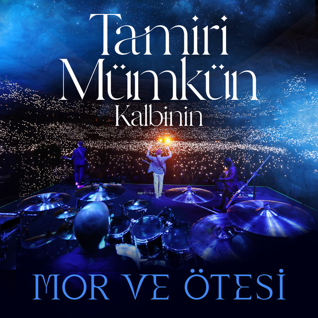 کاور آهنگ Tamiri Mümkün Kalbinin - Canlı از mor ve otesi