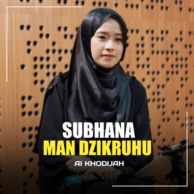 کاور آهنگ Subhana Man Dzikruhu از Ai Khodijah