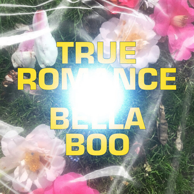 کاور آلبوم True Romance از Bella Boo