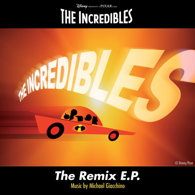 کاور آلبوم The Incredibles: The Remix E.P. از Michael Giacchino