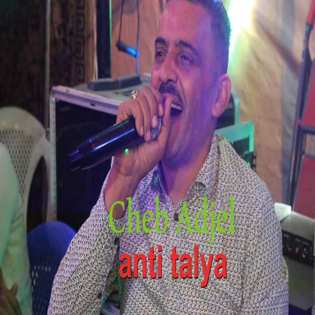 کاور آهنگ anti talya از Cheb Adjel