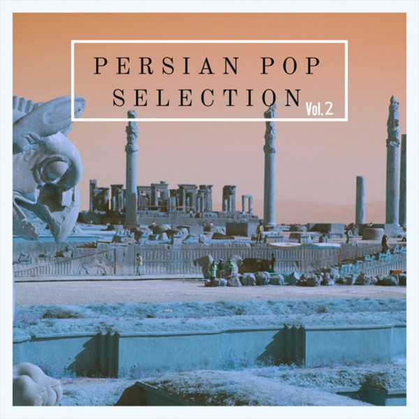 کاور آلبوم Persian Pop Selection, Vol. 2 از Various Artists