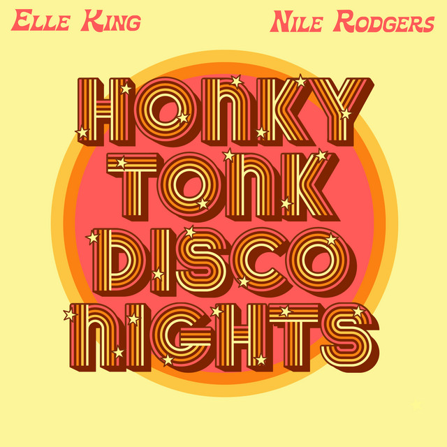 کاور آهنگ Honky Tonk Disco Nights از Nile Rodgers, Elle King