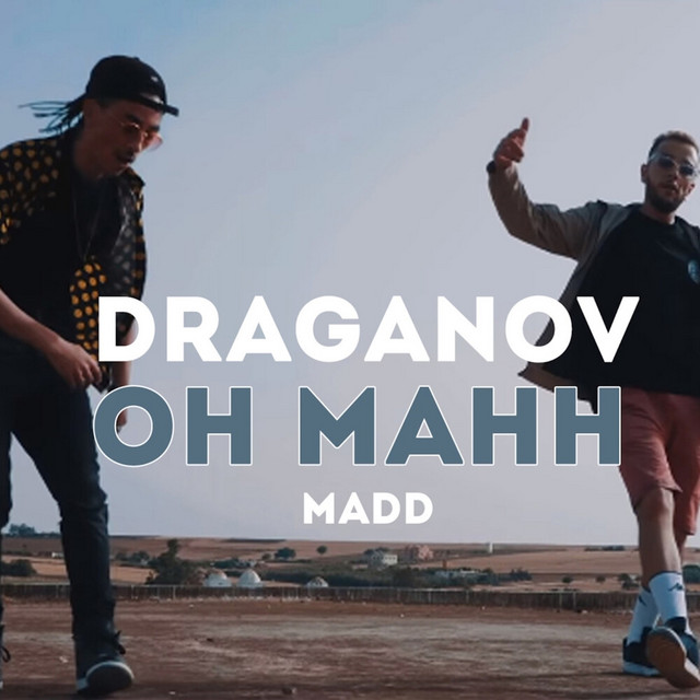 کاور آهنگ Oh Mahh از Draganov, Madd