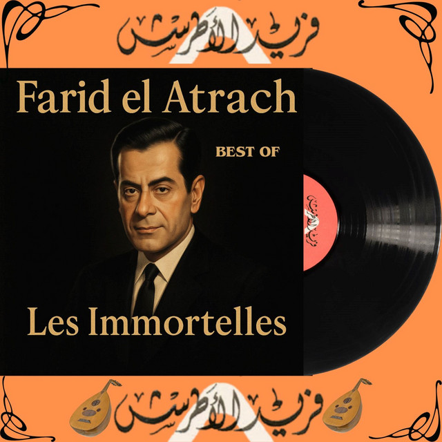 کاور آلبوم Les Immortelles : Farid El Atrach از Farid al-Atrash