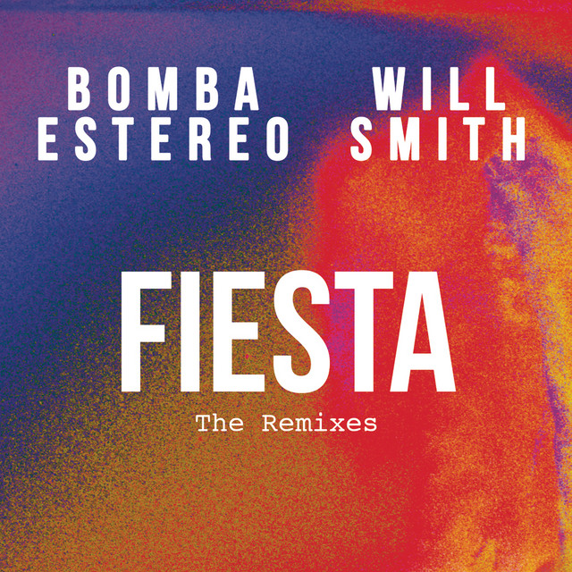 کاور آلبوم Fiesta (The Remixes) از Will Smith, Bomba Estéreo