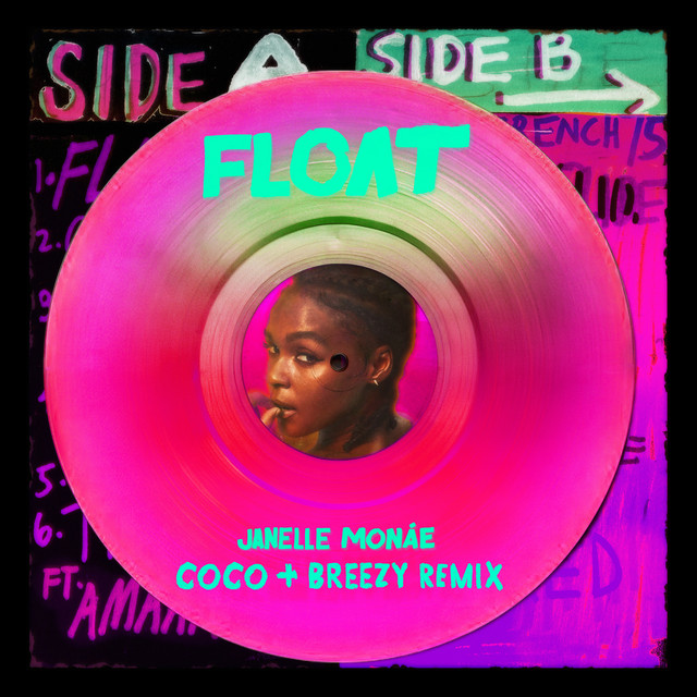 کاور آهنگ Float - Coco & Breezy Remix از Janelle Monae, Coco & Breezy