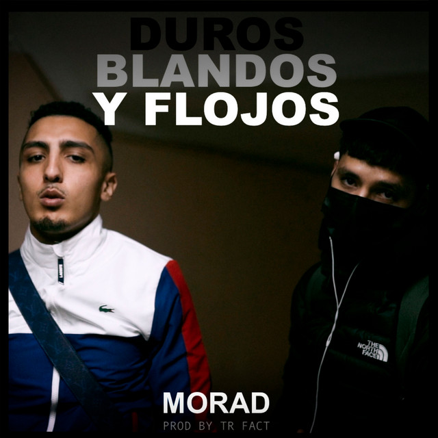 کاور آهنگ Duros, Blandos y Flojos از Morad