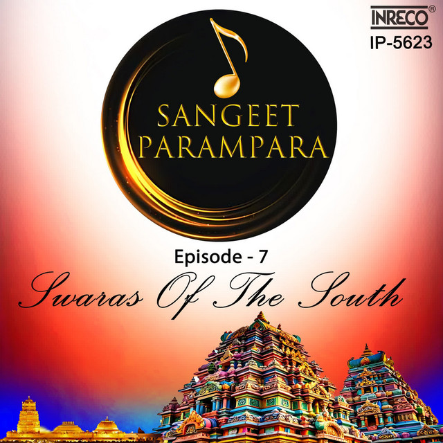 کاور آهنگ Sangeet Parampara Episode - 7 از Bombay Jayashri, Unnikrishnan, Priya Sisters