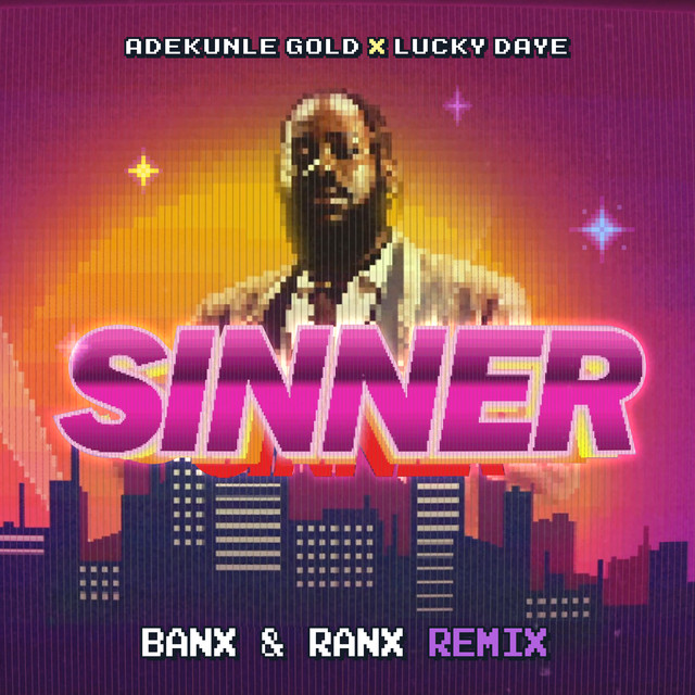 کاور آهنگ Sinner از Banx & Ranx, Lucky Daye, Adekunle Gold
