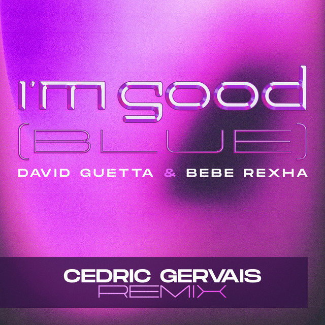 کاور آلبوم I'm Good (Blue) [Cedric Gervais Remix] از David Guetta, Cedric Gervais, Bebe Rexha