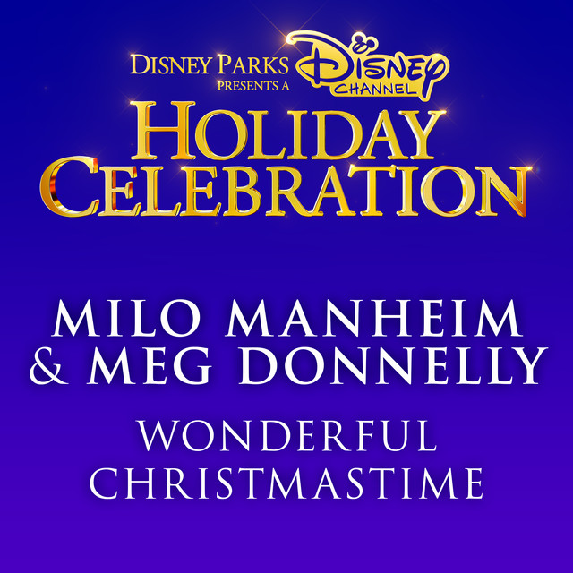 کاور آهنگ Wonderful Christmastime از Meg Donnelly, Milo Manheim