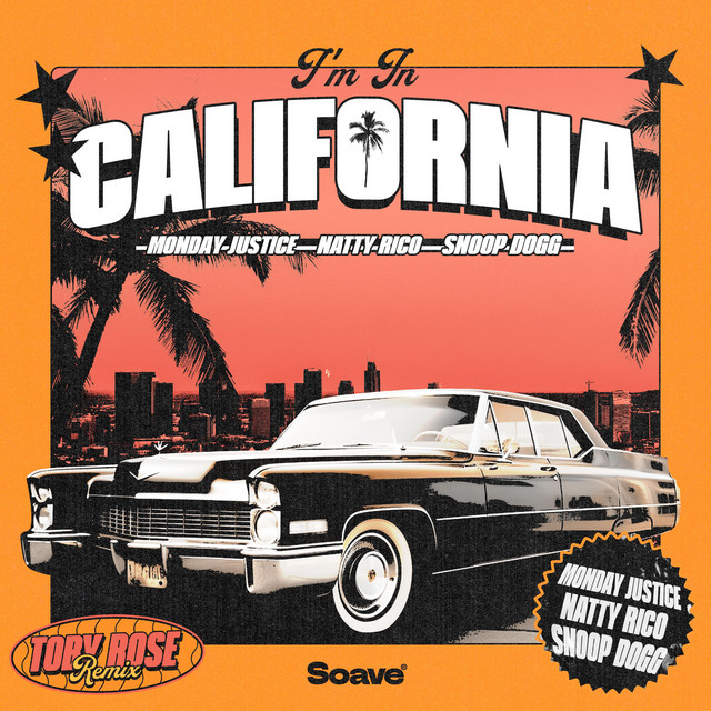 کاور آهنگ I'm In California (Toby Rose Remix) از Snoop Dogg, Monday Justice, Natty Rico, Toby Rose
