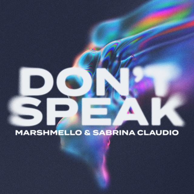کاور آهنگ Don't Speak از Marshmello, Sabrina Claudio