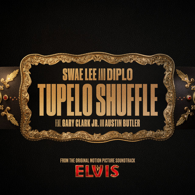 کاور آهنگ Tupelo Shuffle (From The Original Motion Picture Soundtrack ELVIS) از Swae Lee, Diplo