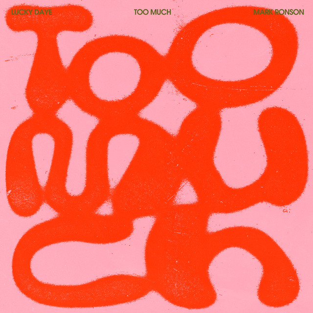 کاور آهنگ Too Much (feat. Lucky Daye) از Mark Ronson, Lucky Daye