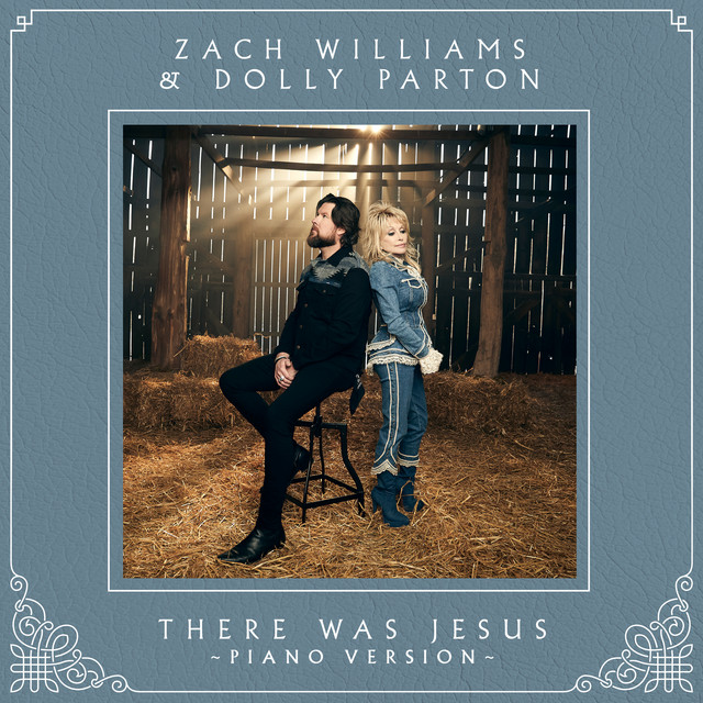 کاور آهنگ There Was Jesus (Piano Version) از Dolly Parton, Zach Williams