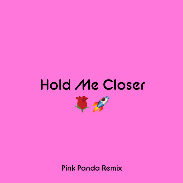 کاور آلبوم Hold Me Closer (Pink Panda Remix) از Pink Panda, Elton John, Britney Spears