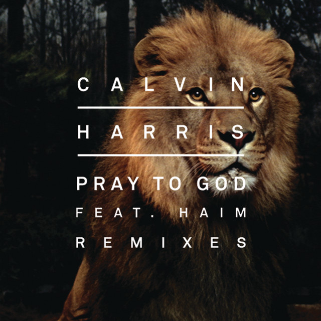 کاور آلبوم Pray to God (Remixes) (feat. HAIM) از Calvin Harris, HAIM