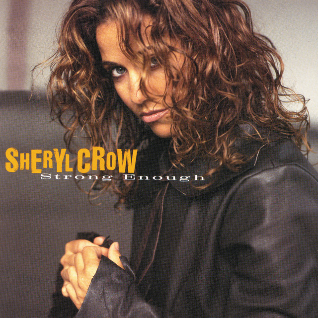 کاور آلبوم Strong Enough از Sheryl Crow