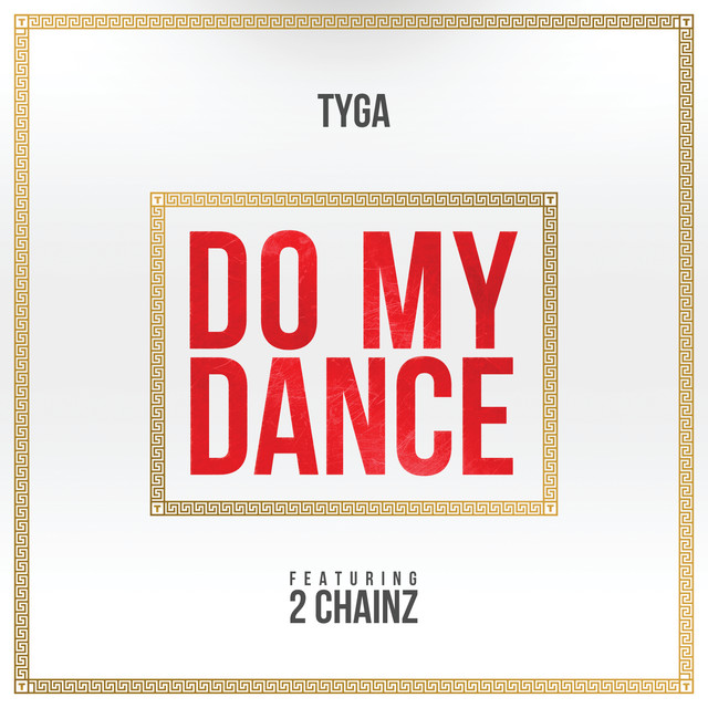 کاور آهنگ Do My Dance - Edited از 2 Chainz, Tyga