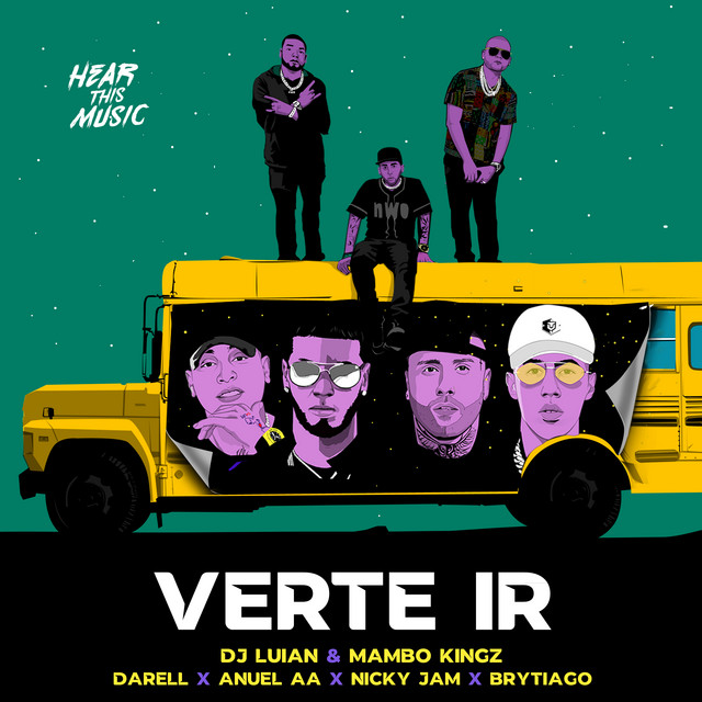 کاور آهنگ Verte Ir از Nicky Jam, Darell, Anuel AA, Brytiago, Mambo Kingz, DJ Luian