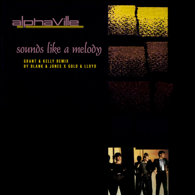 کاور آهنگ Sounds Like a Melody - Blank & Jones x Gold & Lloyd Remix از Alphaville, Blank & Jones, Gold & Lloyd