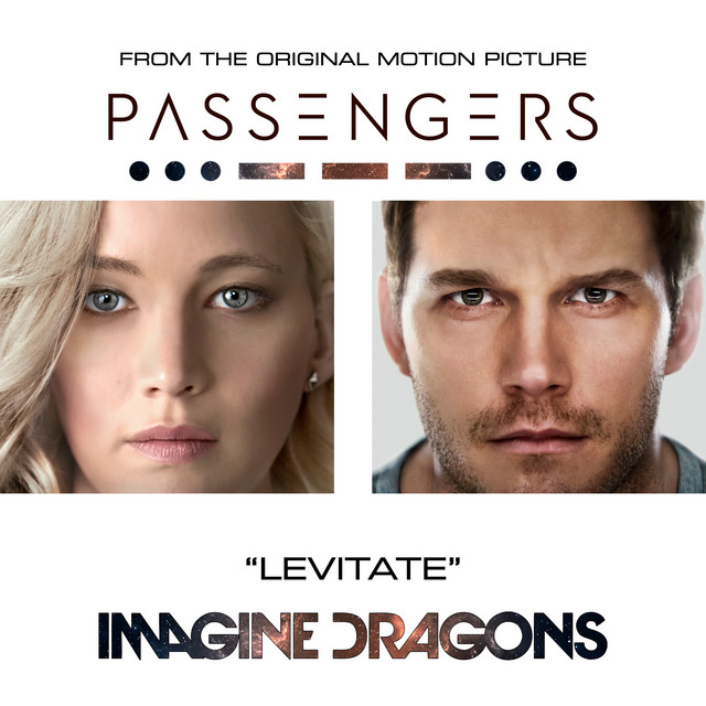 کاور آهنگ Levitate - From The Original Motion Picture “Passengers” از Imagine Dragons