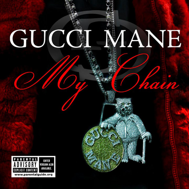 کاور آلبوم My Chain (feat. Black Magic) - EP از Gucci Mane