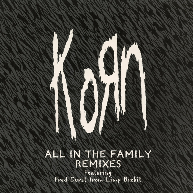 کاور آهنگ All In the Family (feat. Fred Durst) - Clark World Mix از Fred Durst, Korn