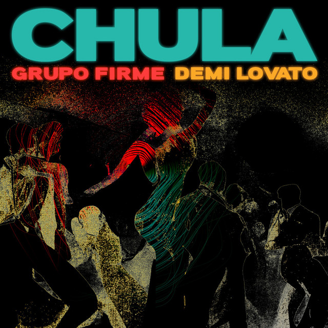 کاور آهنگ Chula از Demi Lovato, Grupo Firme