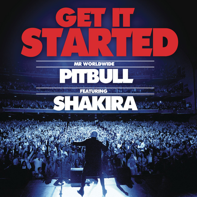 کاور آهنگ Get It Started (feat. Shakira) از Pitbull, Shakira