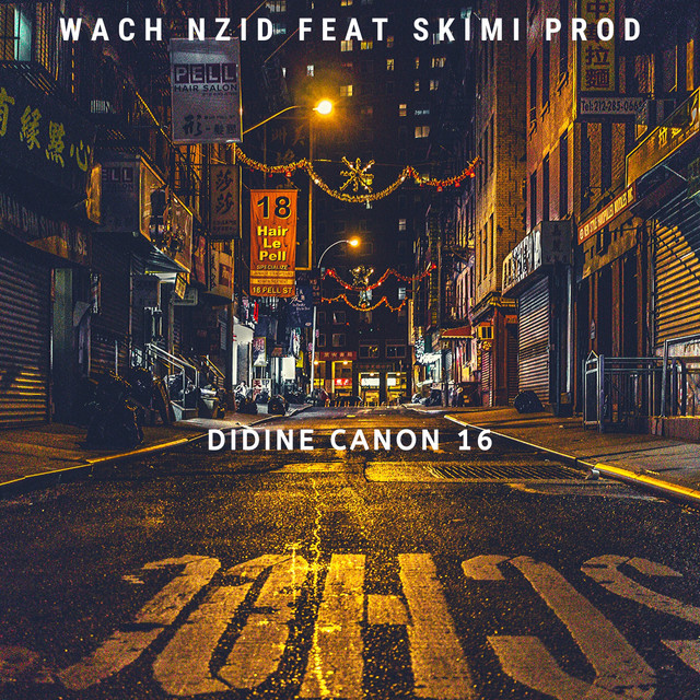 کاور آهنگ Wach Nzid از Didine Canon 16, Skimi Prod