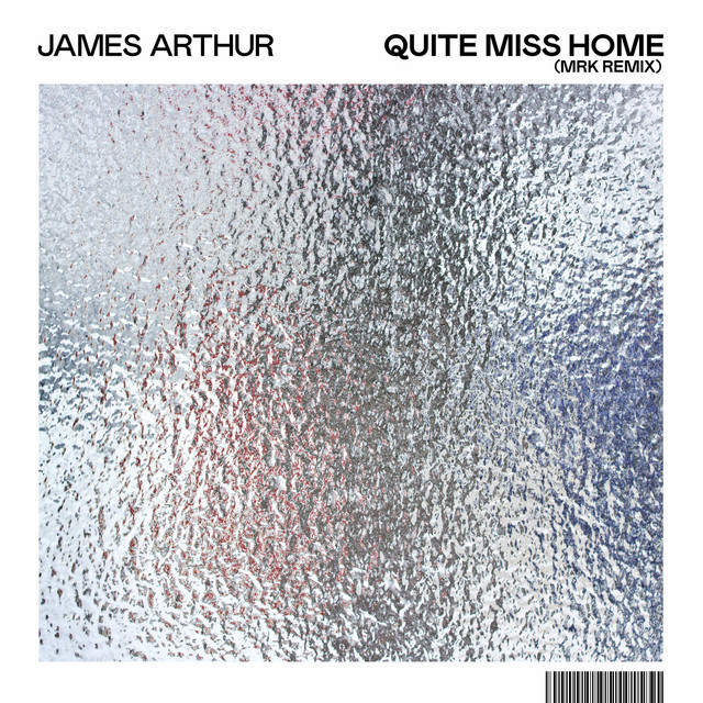 کاور آهنگ Quite Miss Home - MRK Remix از James Arthur